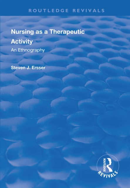 Nursing as a Therapeutic Activity : An Ethnography, EPUB eBook