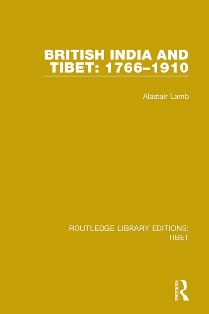 British India and Tibet: 1766-1910, EPUB eBook