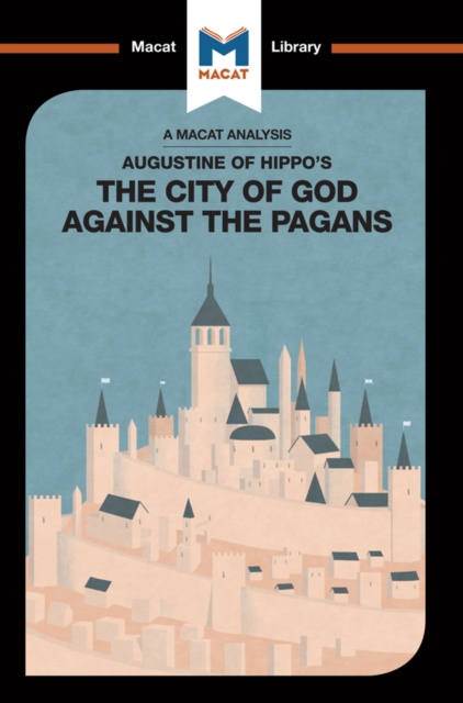 An Analysis of St. Augustine's The City of God Against the Pagans, EPUB eBook