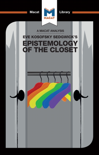 An Analysis of Eve Kosofsky Sedgwick's Epistemology of the Closet, PDF eBook