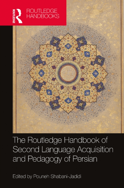 The Routledge Handbook of Second Language Acquisition and Pedagogy of Persian, EPUB eBook