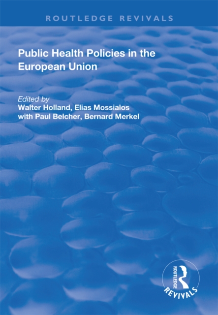 Public Health Policies in the European Union, PDF eBook