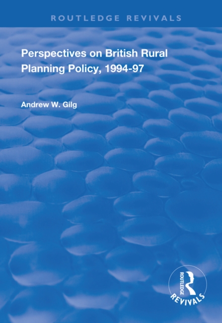 Perspectives on British Rural Planning Policy, 1994-97, EPUB eBook