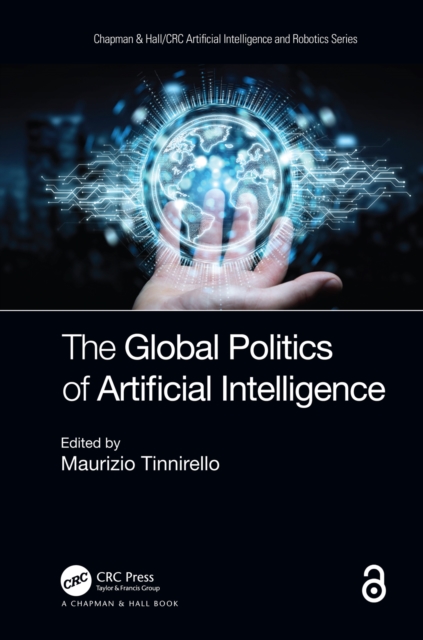 The Global Politics of Artificial Intelligence, PDF eBook