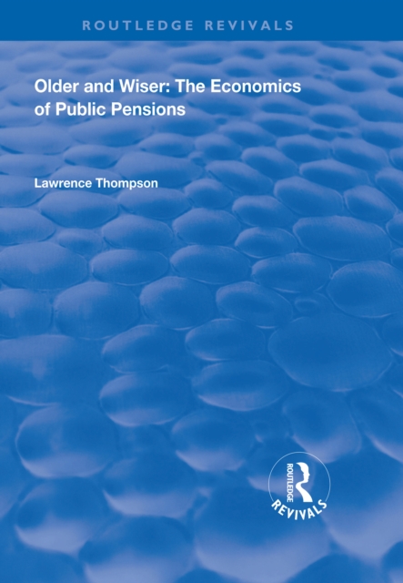 Older and Wiser : Economics of Public Pensions, EPUB eBook