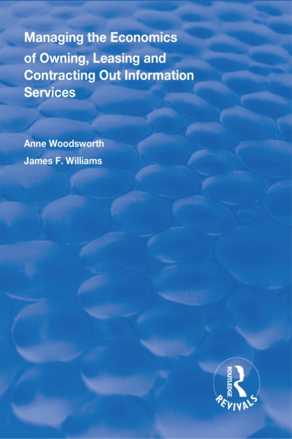 Managing the Economics of Owning, Leasing and Contracting Out Information Services, EPUB eBook