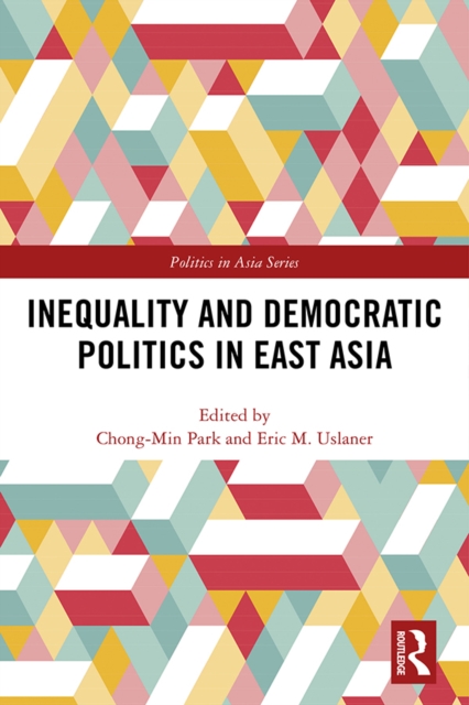 Inequality and Democratic Politics in East Asia, EPUB eBook
