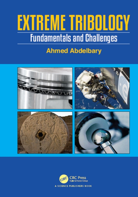 Extreme Tribology : Fundamentals and Challenges, EPUB eBook