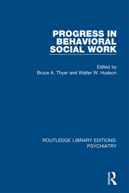 Progress in Behavioral Social Work, PDF eBook