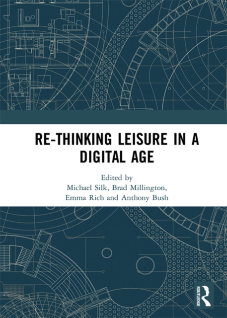 Re-thinking Leisure in a Digital Age, EPUB eBook