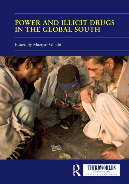 Power and Illicit Drugs in the Global South, EPUB eBook