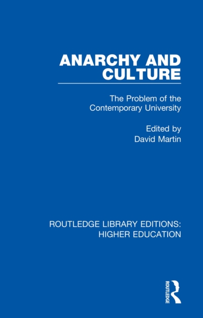 Anarchy and Culture : The Problem of the Contemporary University, EPUB eBook