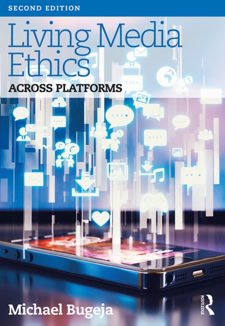 Living Media Ethics : Across Platforms, EPUB eBook