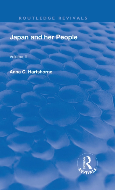 Japan and Her People : Vol. II, EPUB eBook