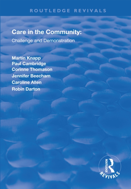 Care in the Community : Challenge and Demonstration, PDF eBook