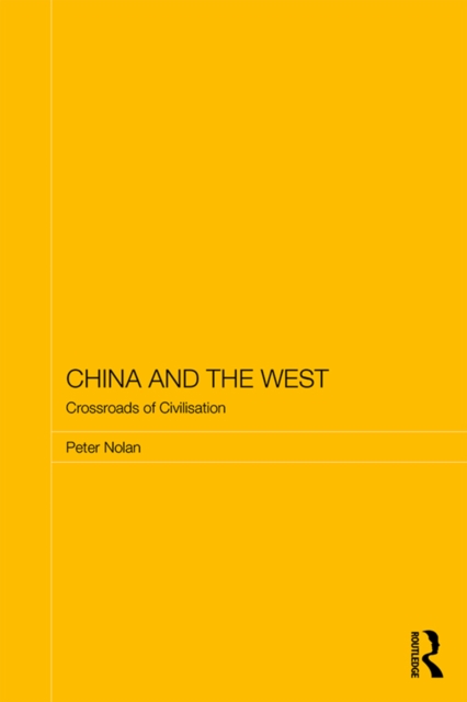 China and the West : Crossroads of Civilisation, PDF eBook