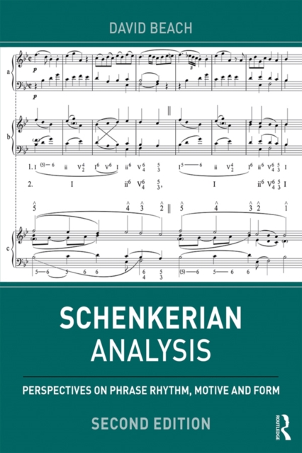 Schenkerian Analysis : Perspectives on Phrase Rhythm, Motive and Form, PDF eBook
