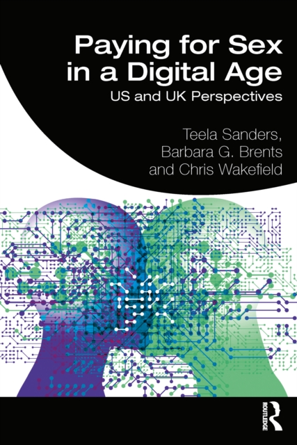 Paying for Sex in a Digital Age : US and UK Perspectives, EPUB eBook