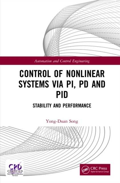 Control of Nonlinear Systems via PI, PD and PID : Stability and Performance, EPUB eBook