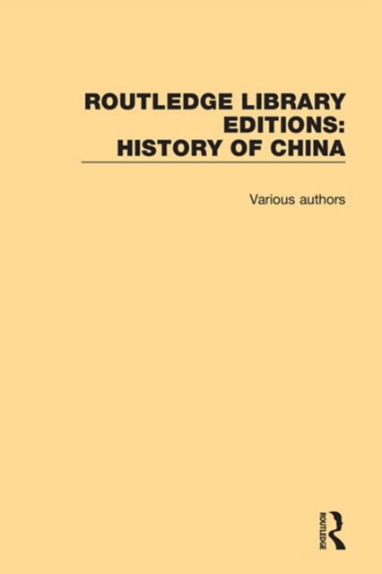 Routledge Library Editions: History of China, PDF eBook