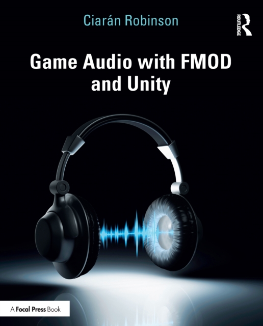 Game Audio with FMOD and Unity, PDF eBook