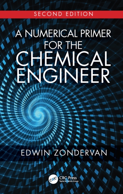A Numerical Primer for the Chemical Engineer, Second Edition, EPUB eBook