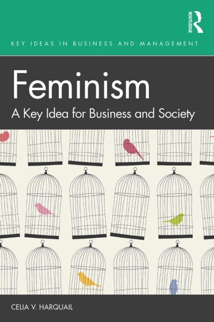 Feminism : A Key Idea for Business and Society, EPUB eBook