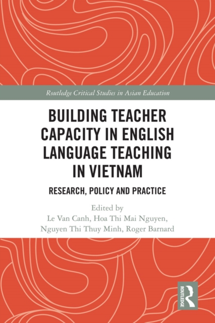 Building Teacher Capacity in English Language Teaching in Vietnam : Research, Policy and Practice, EPUB eBook