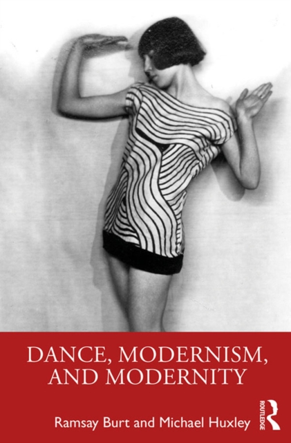 Dance, Modernism, and Modernity, PDF eBook