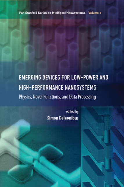 Emerging Devices for Low-Power and High-Performance Nanosystems : Physics, Novel Functions, and Data Processing, EPUB eBook