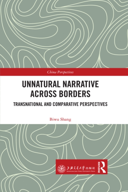 Unnatural Narrative across Borders : Transnational and Comparative Perspectives, EPUB eBook