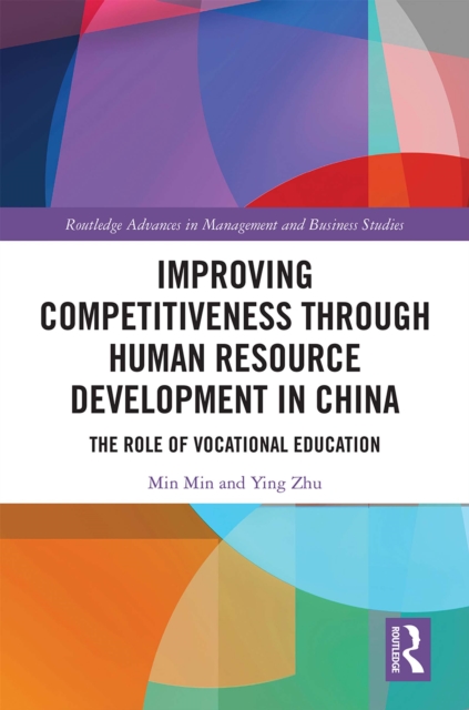 Improving Competitiveness through Human Resource Development in China : The Role of Vocational Education, EPUB eBook
