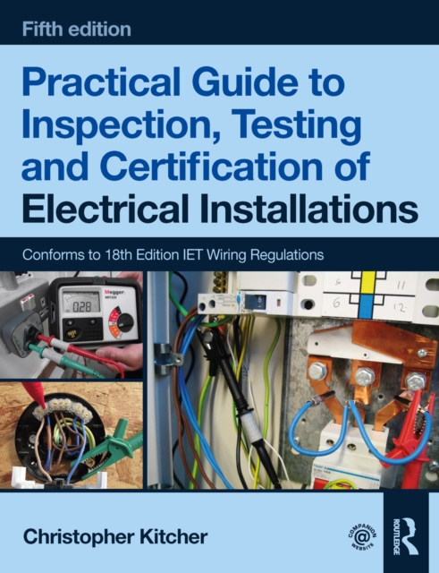 Practical Guide to Inspection, Testing and Certification of Electrical Installations, PDF eBook