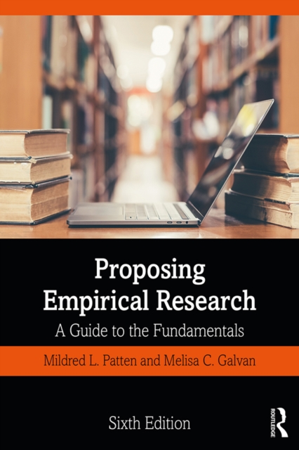 Proposing Empirical Research : A Guide to the Fundamentals, PDF eBook