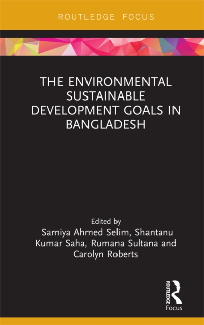The Environmental Sustainable Development Goals in Bangladesh, PDF eBook