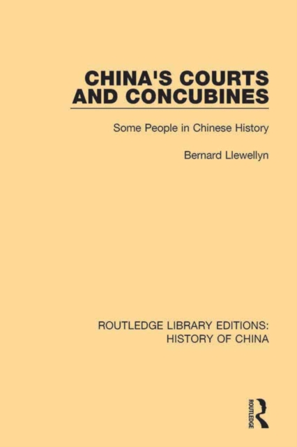China's Courts and Concubines : Some People in Chinese History, PDF eBook