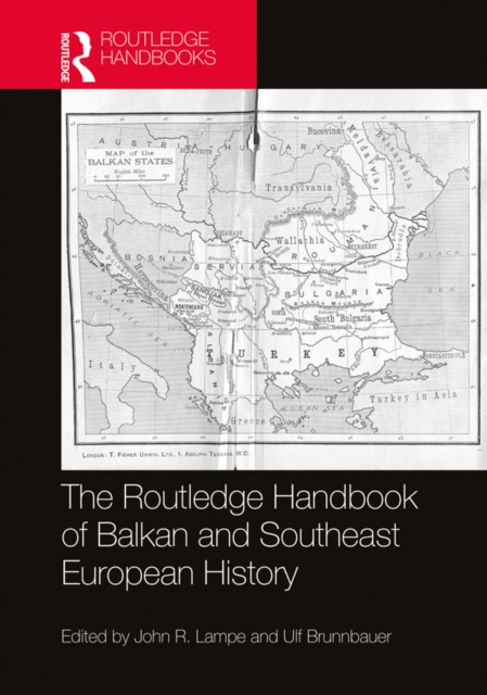The Routledge Handbook of Balkan and Southeast European History, EPUB eBook
