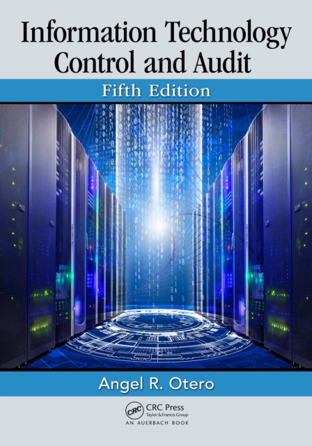 Information Technology Control and Audit, Fifth Edition, EPUB eBook