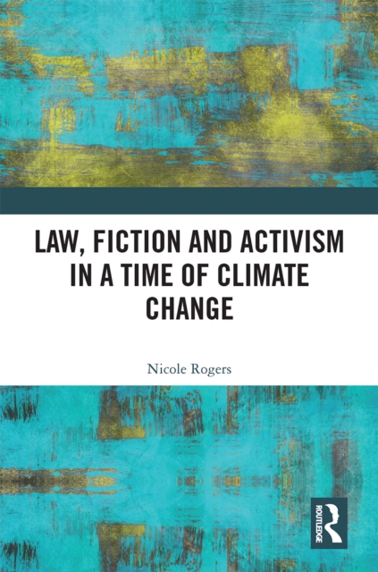Law, Fiction and Activism in a Time of Climate Change, EPUB eBook