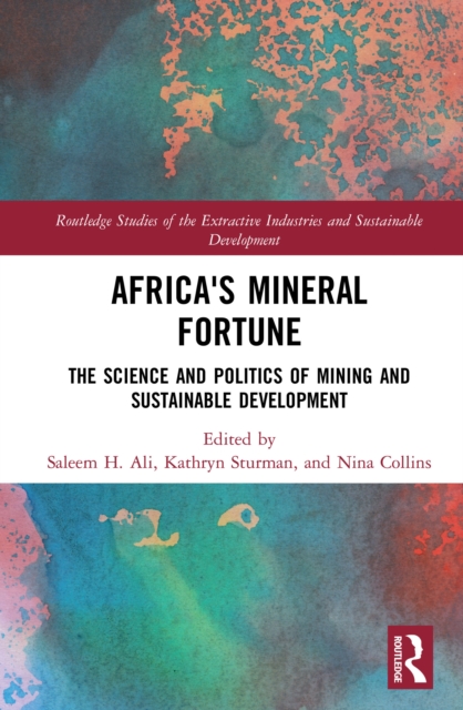 Africa's Mineral Fortune : The Science and Politics of Mining and Sustainable Development, PDF eBook