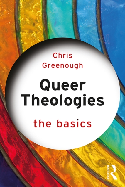 Queer Theologies: The Basics, EPUB eBook