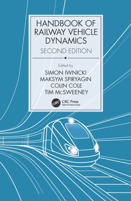 Handbook of Railway Vehicle Dynamics, Second Edition, EPUB eBook