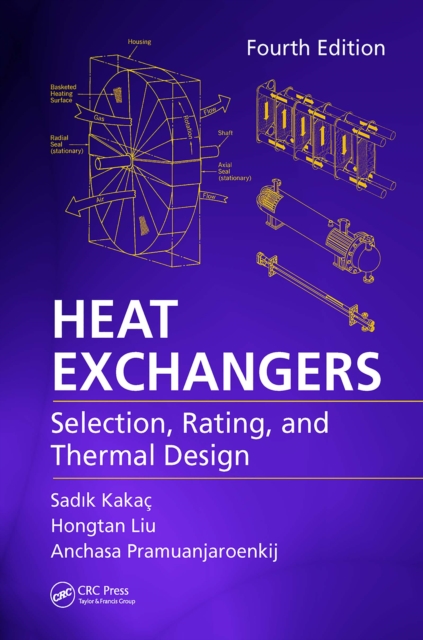Heat Exchangers : Selection, Rating, and Thermal Design, Fourth Edition, EPUB eBook