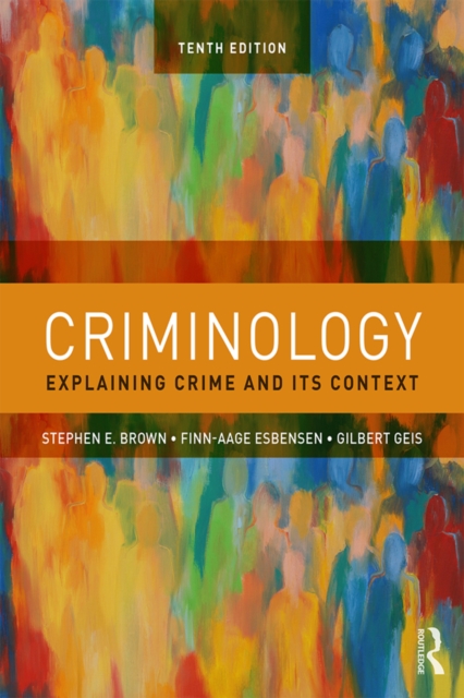 Criminology : Explaining Crime and Its Context, EPUB eBook