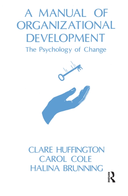 A Manual of Organizational Development : The Psychology of Change, PDF eBook