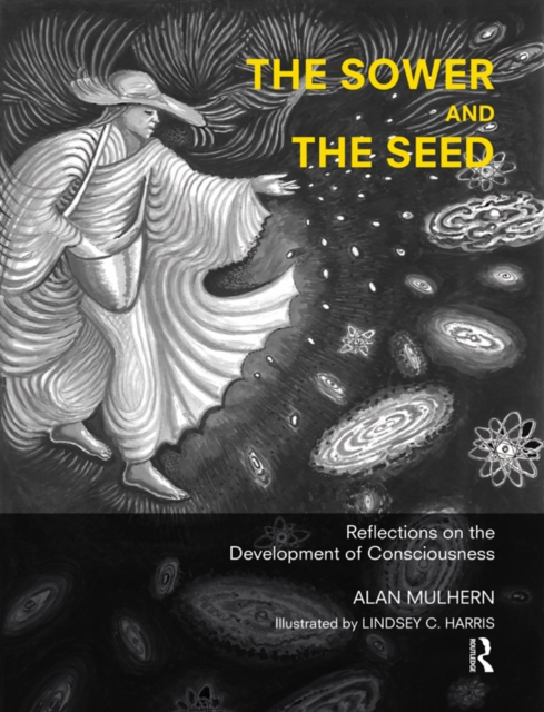 The Sower and the Seed : Reflections on the Development of Consciousness, PDF eBook