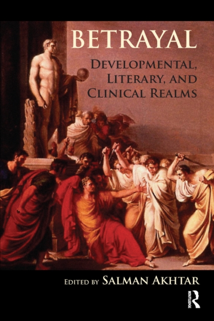 Betrayal : Developmental, Literary, and Clinical Realms, EPUB eBook
