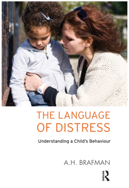The Language of Distress : Understanding a Child's Behaviour, EPUB eBook