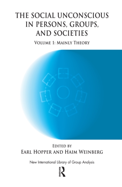 The Social Unconscious in Persons, Groups and Societies : Mainly Theory, EPUB eBook