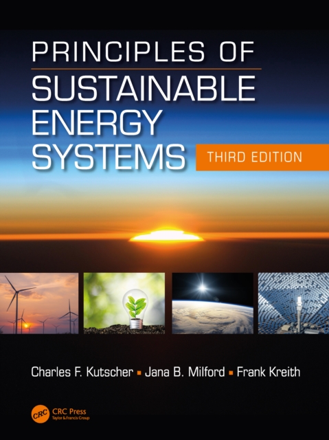 Principles of Sustainable Energy Systems, Third Edition, PDF eBook
